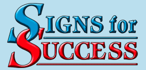 Signs for Success